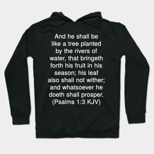 Psalms 1:3  King James Version (KJV) Bible Verse Typography Hoodie